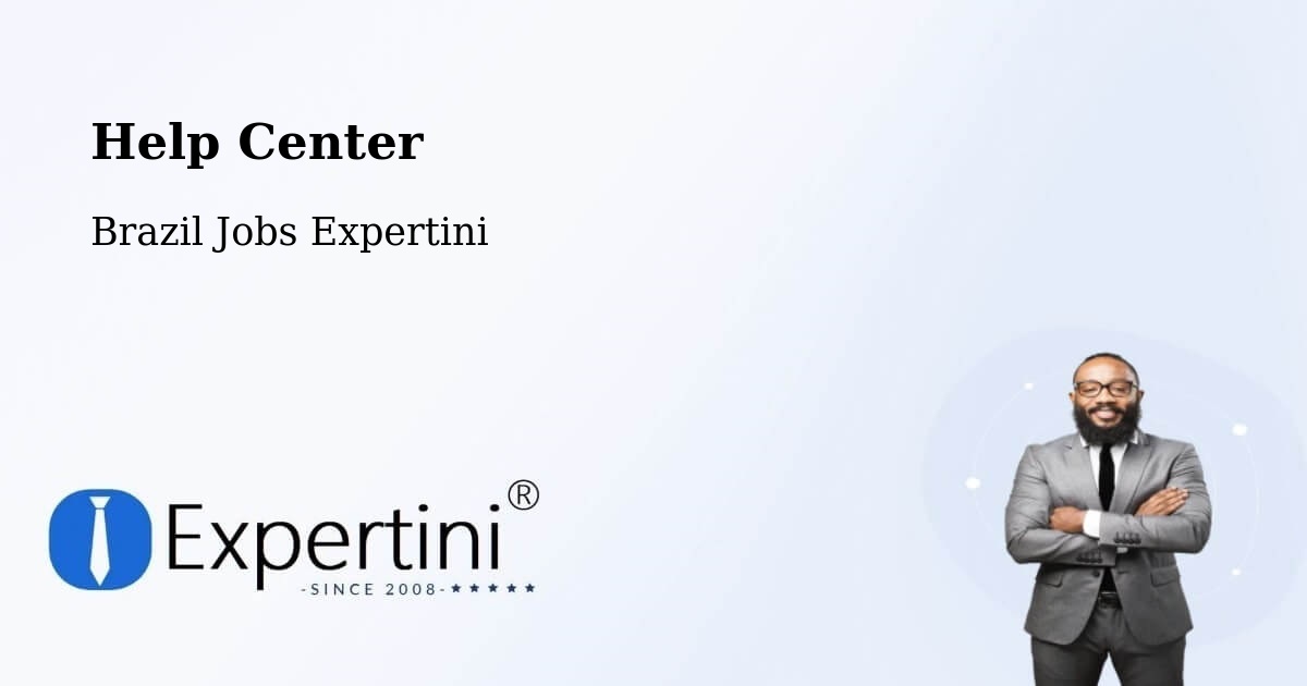 Help Center - Brazil Jobs Expertini